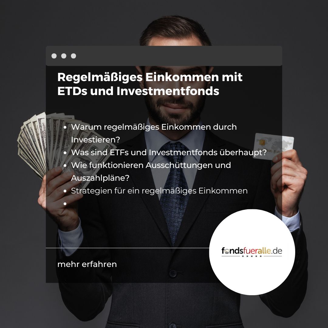 Regelmäßiges Einkommen mit ETFs und Investmentfonds